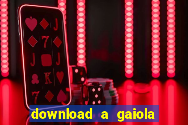 download a gaiola das loucas (1996 dublado)